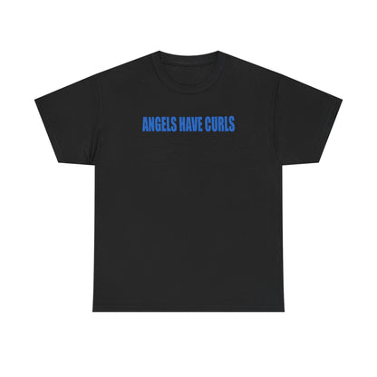 angels have curls unisex t-shirt