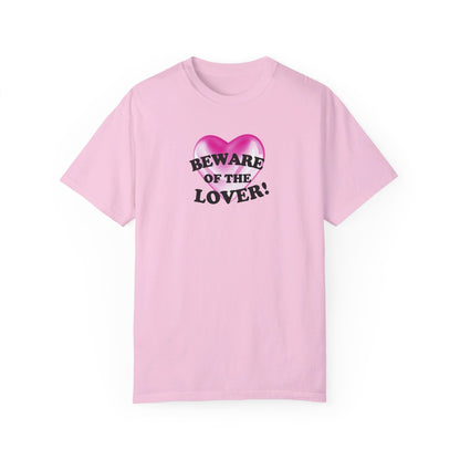 Beware of the Lover T-Shirt