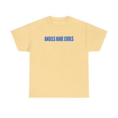 angels have curls unisex t-shirt