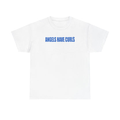 angels have curls unisex t-shirt
