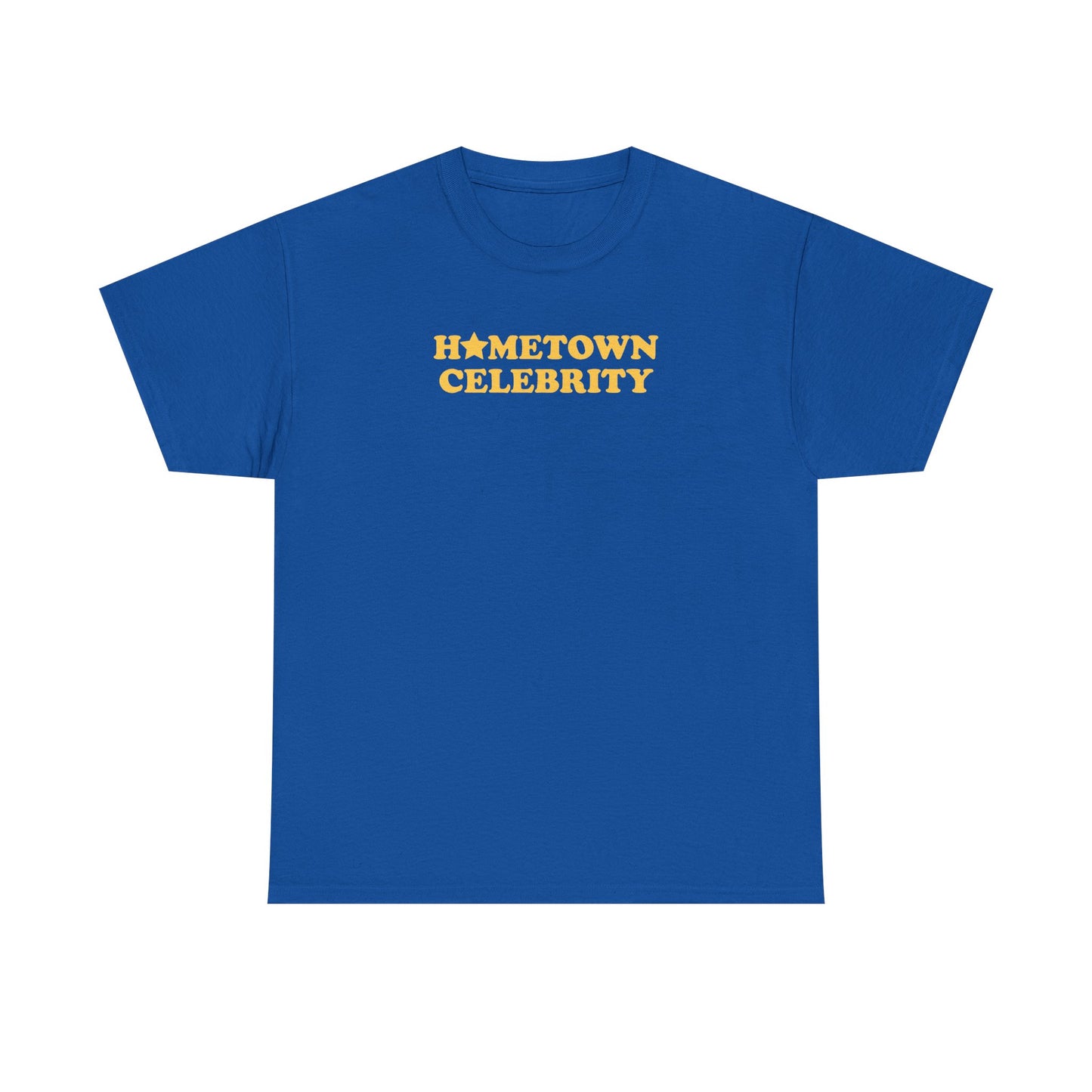 Hometown Celebrity Unisex T-Shirt