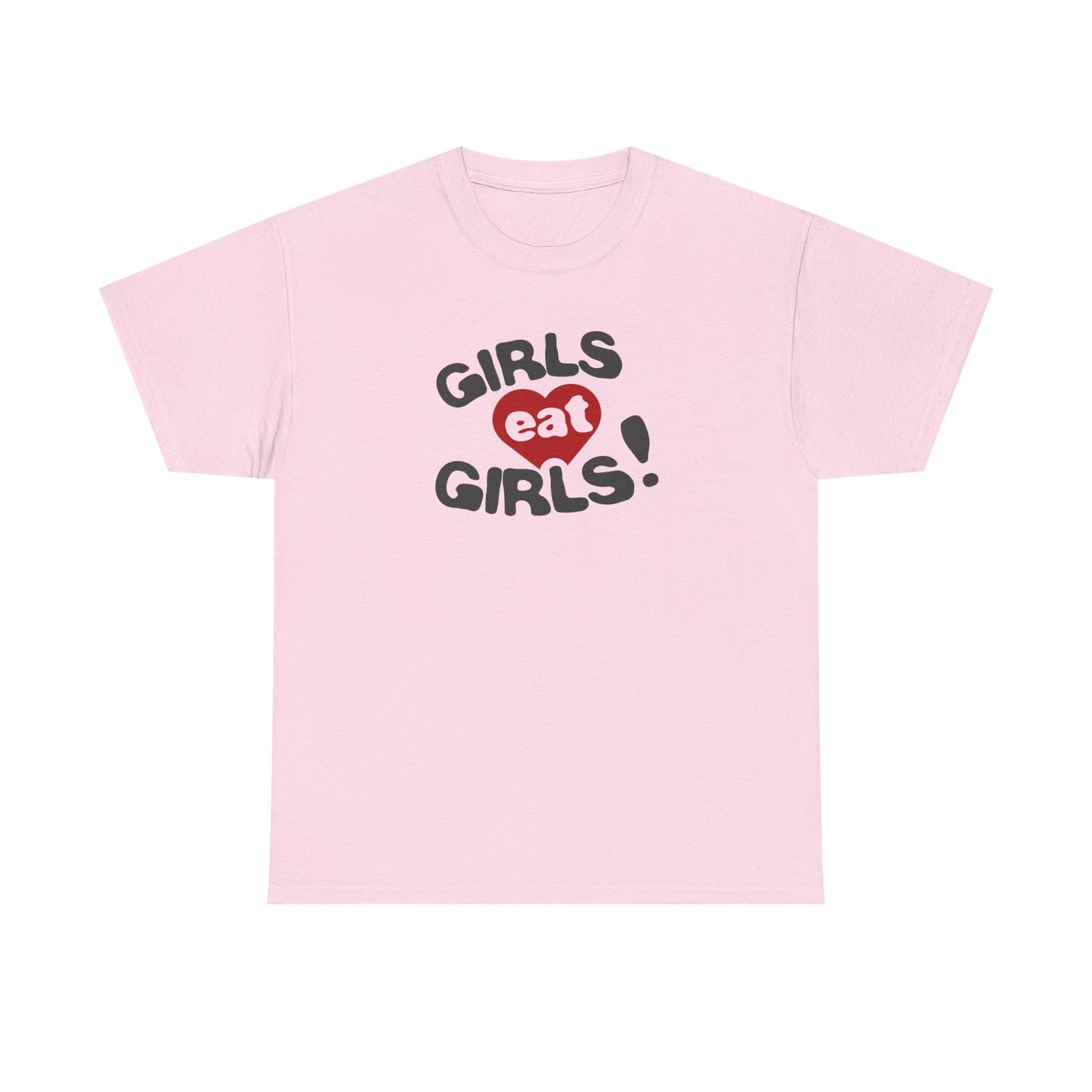 Girls Eat Girls T-Shirt