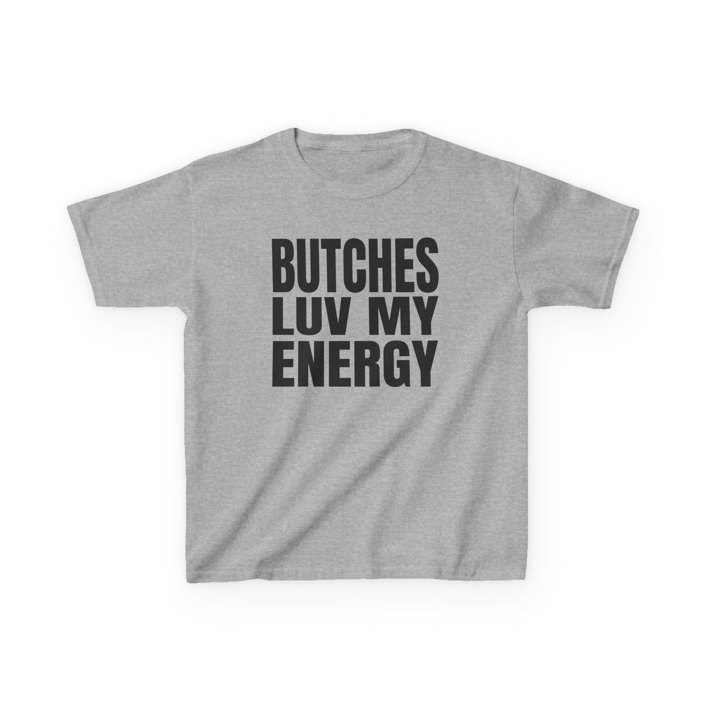Butches Love My Energy Baby Tee