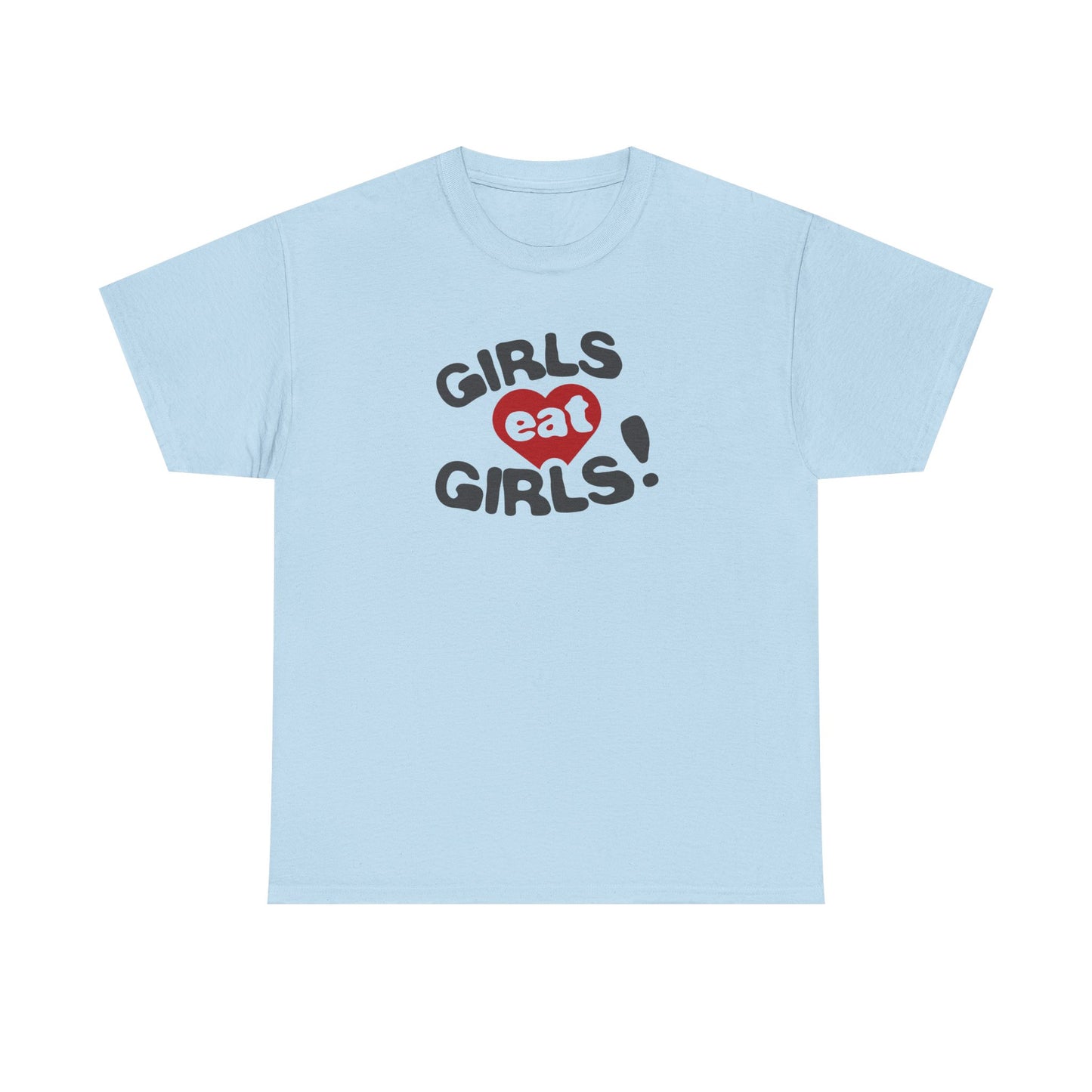 Girls Eat Girls T-Shirt