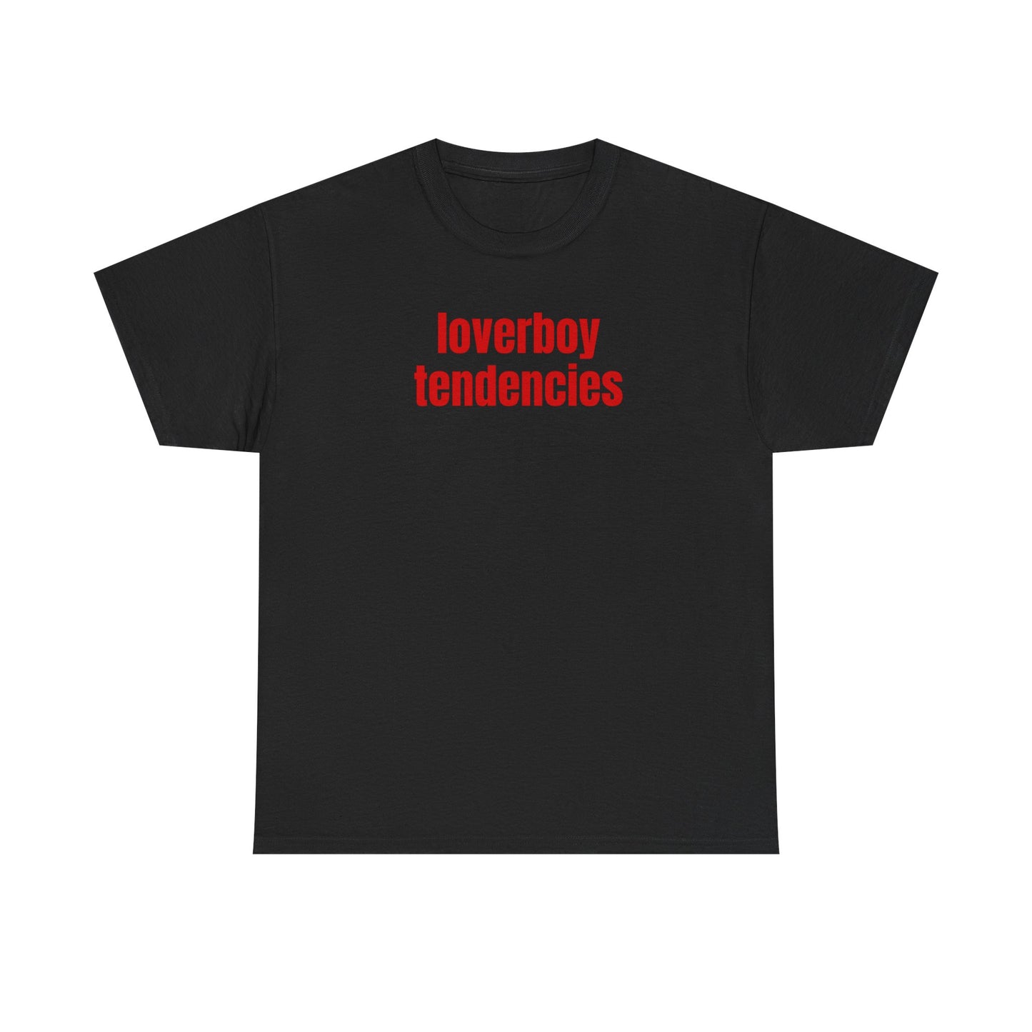 loverboy tendencies unisex t-shirt