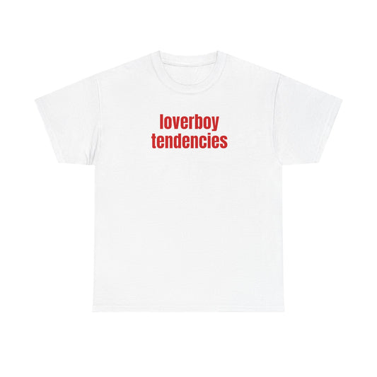loverboy tendencies unisex t-shirt