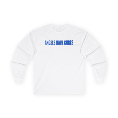 angels have curls unisex long sleeve t-shirt
