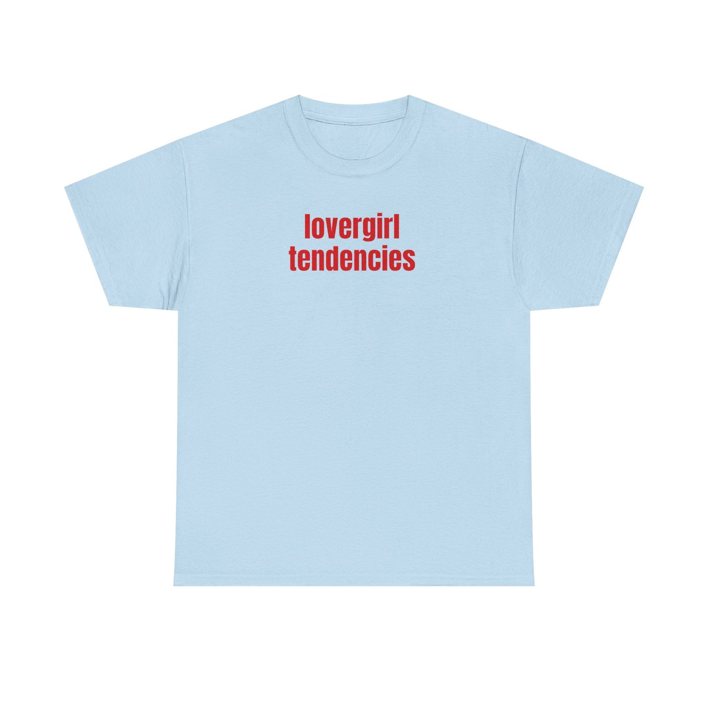 lovergirl tendencies unisex tshirt