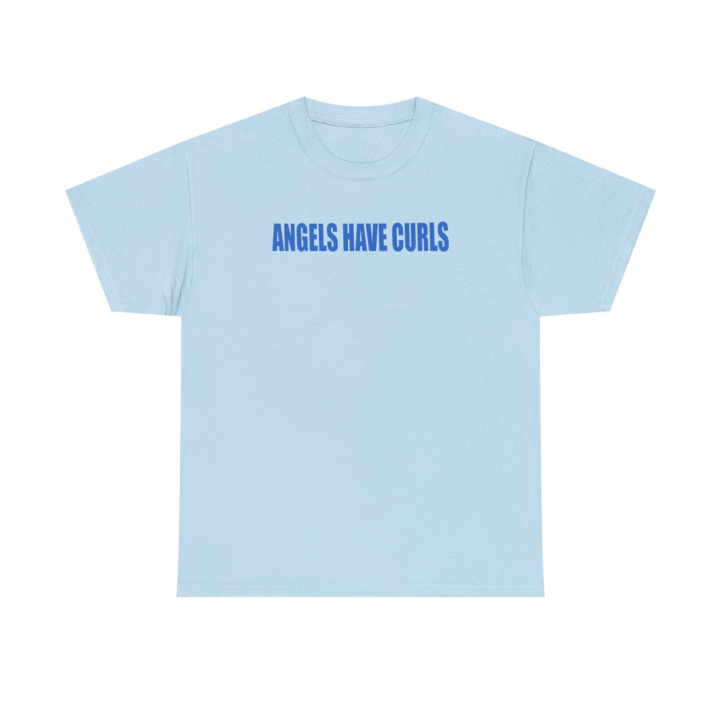 angels have curls unisex t-shirt