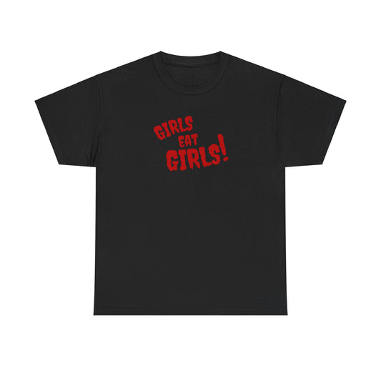 Girl Eat Girls Unisex Tee