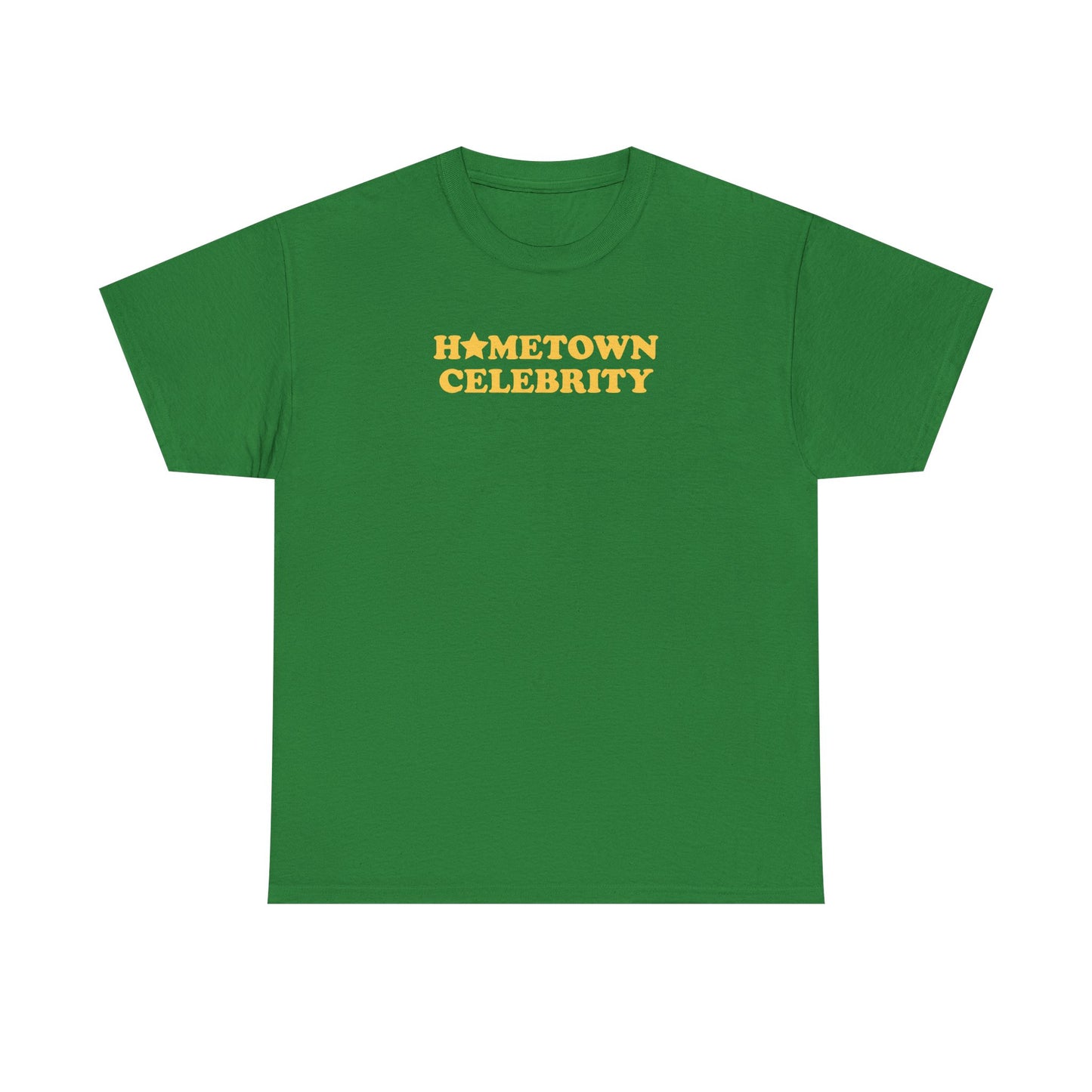 Hometown Celebrity Unisex T-Shirt